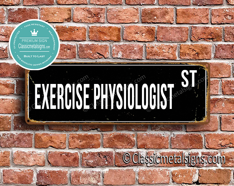 Exercise Physiologist Street Sign Gift