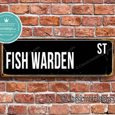 Fish Warden Street Sign Gift