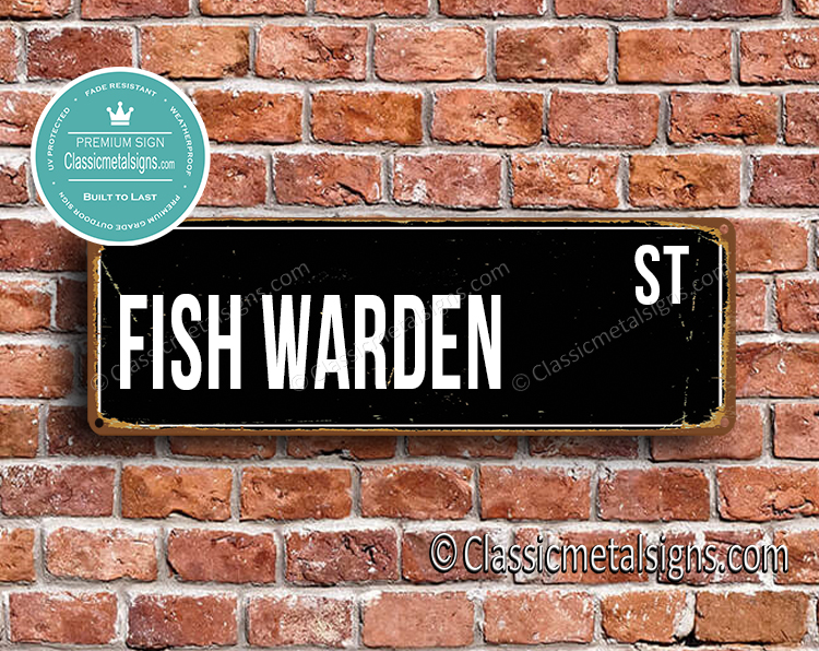 Fish Warden Street Sign Gift