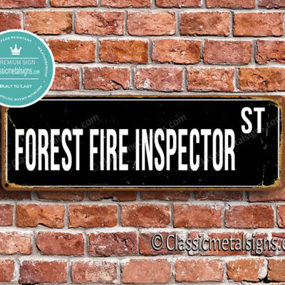 Forest Fire Inspector Street Sign Gift