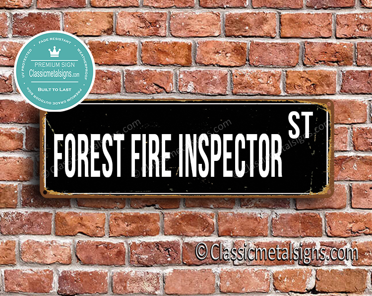 Forest Fire Inspector Street Sign Gift