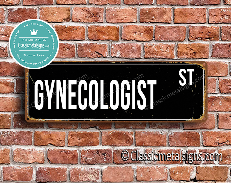 Gynecologist Street Sign Gift