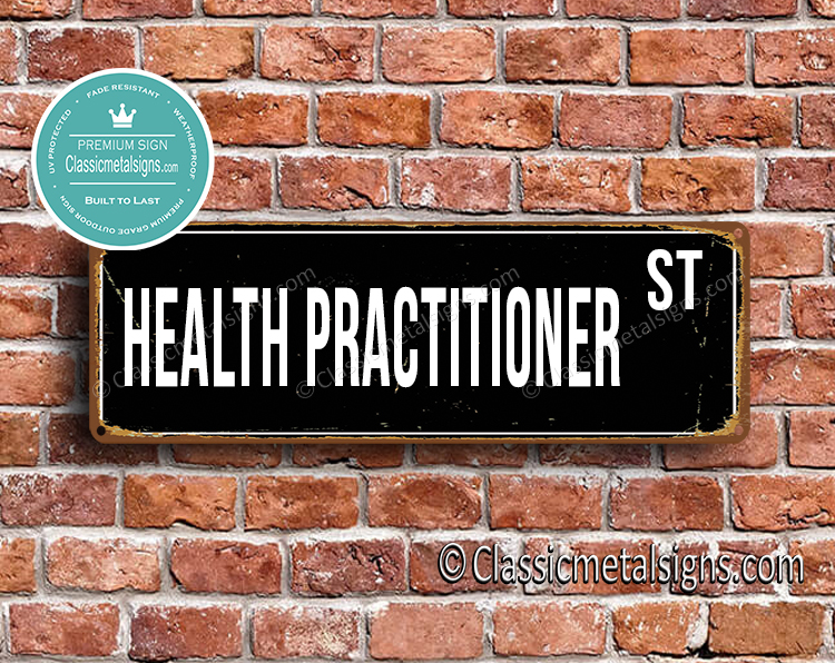 Health Practitioner Street Sign Gift