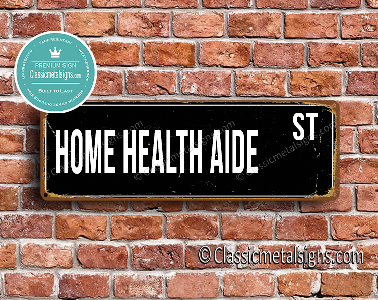 Home Health Aide Street Sign Gift