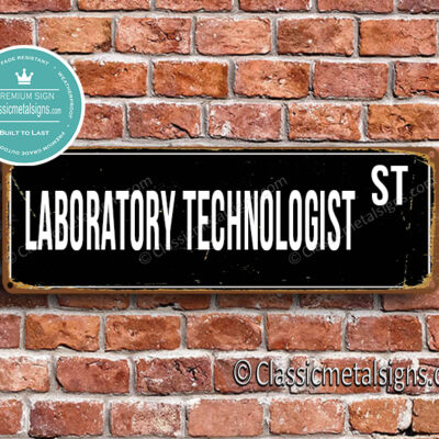 Laboratory Technologist Street Sign Gift