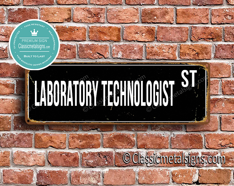 Laboratory Technologist Street Sign Gift