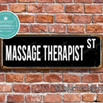 Massage Therapist Street Sign Gift 1