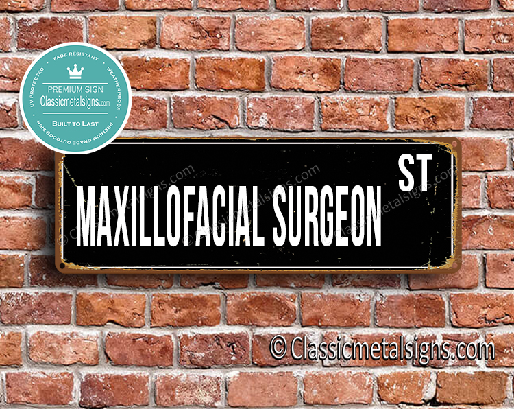 Maxillofacial Surgeon Street Sign Gift