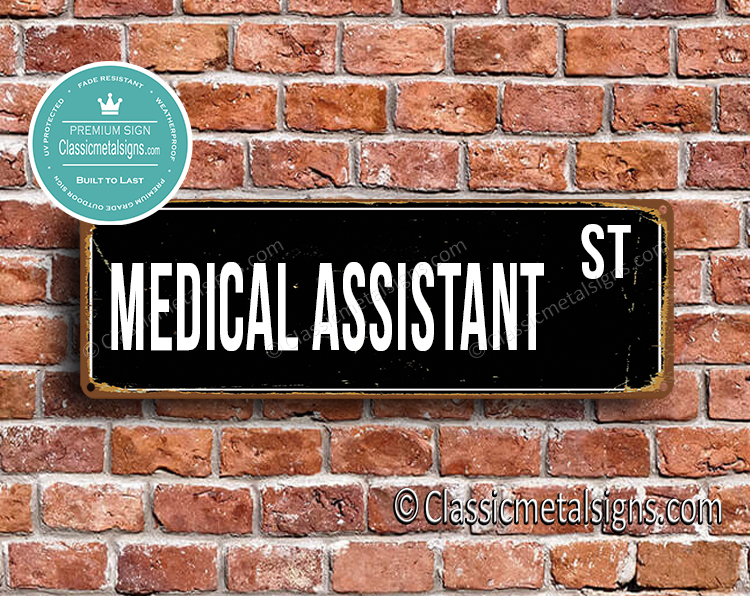 Medical Assistant Street Sign Gift