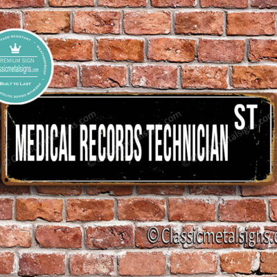 Medical Record Technician Street Sign Gift