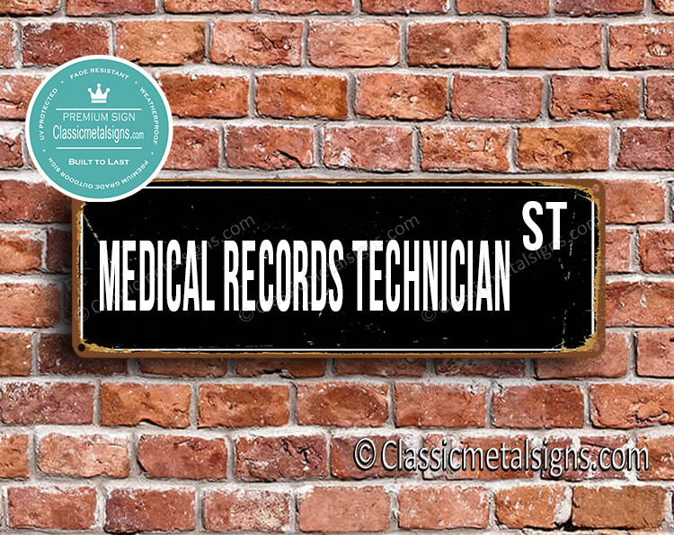 Medical Record Technician Street Sign Gift