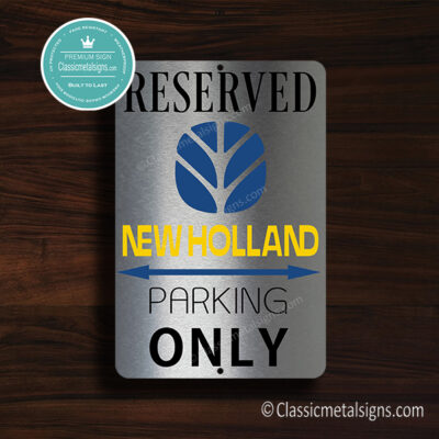 New Holland Parking Only Sign