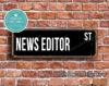 News Editor Street Sign Gift