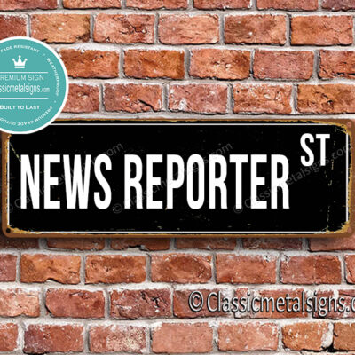 News Reporter Street Sign Gift