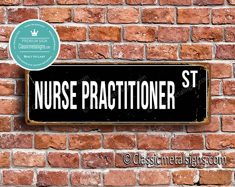 Nurse Practitioner Street Sign Gift