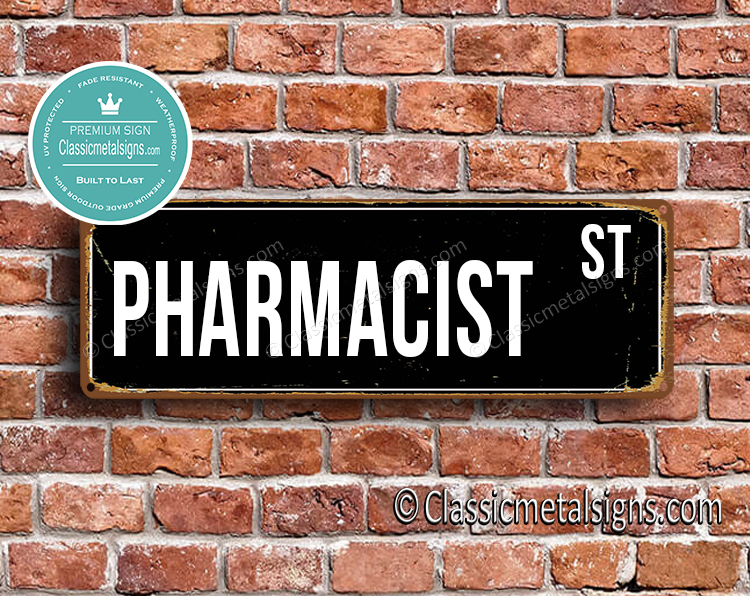 Pharmacist Street Sign Gift