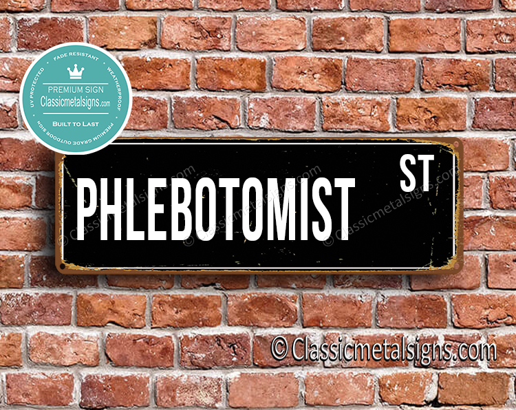 Phlebotomist Street Sign Gift