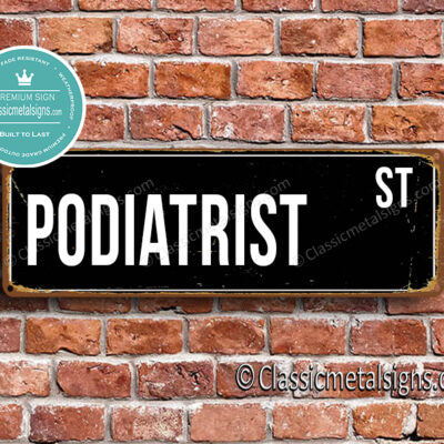 Podiatrist Street Sign Gift