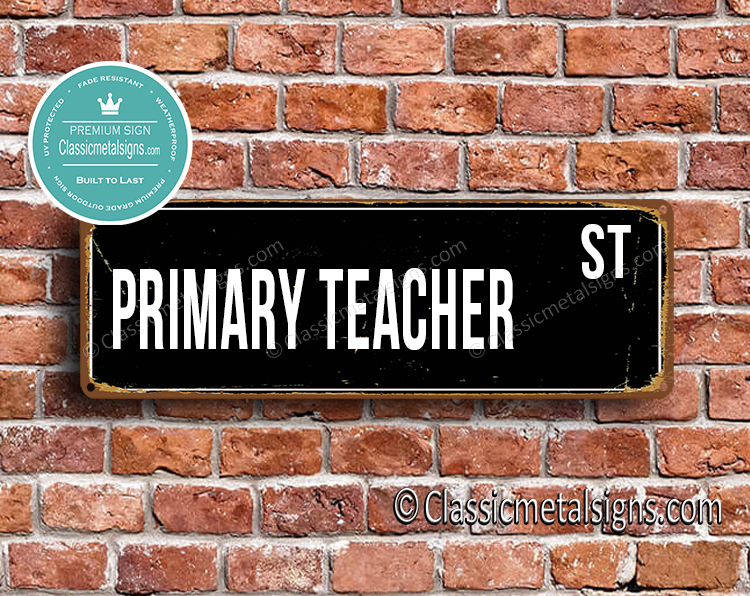 Primary Teacher Street Sign Gift