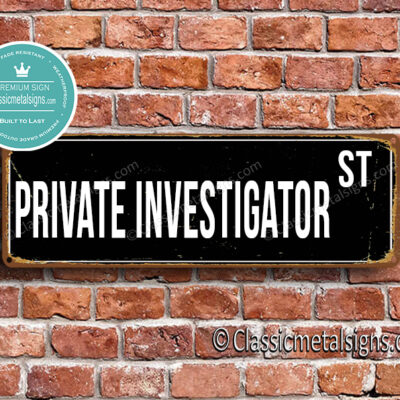 Private Investigator Street Sign Gift