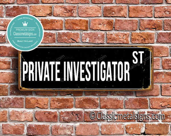 Private Investigator Street Sign Gift 1 Private Investigator Street Sign Gift
