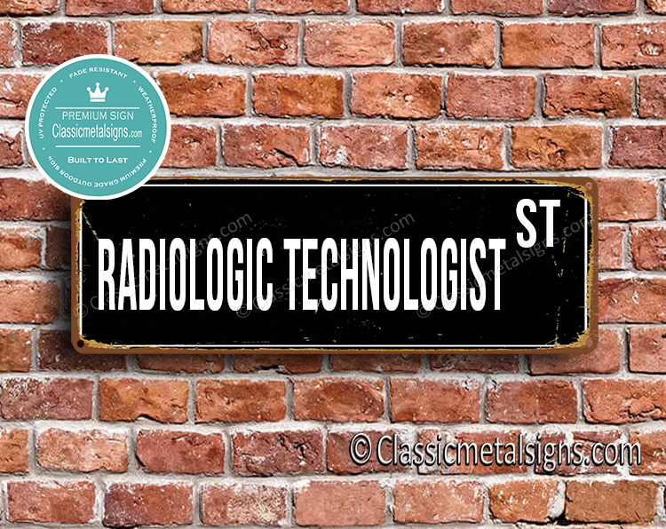 Radiologic Technologist Street Sign Gift