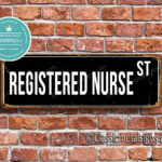 Registered Nurse Street Sign Gift 1