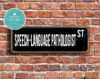 Speech-Language Pathologist Street Sign Gift