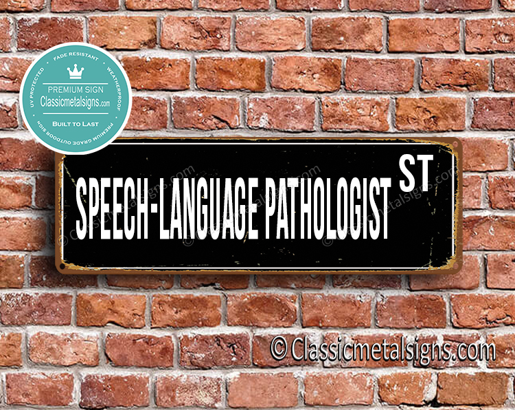 Speech-Language Pathologist Street Sign Gift