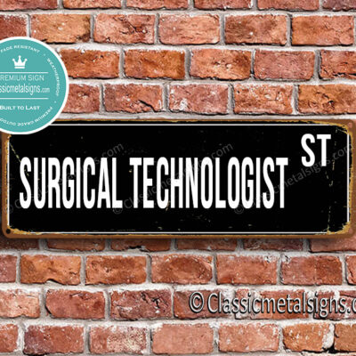 Surgical Technologist Street Sign Gift
