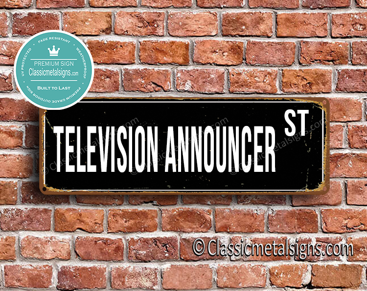 Television Announcer Street Sign Gift