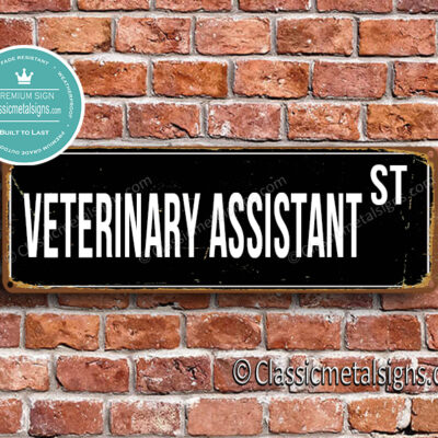 Veterinary Assistant Street Sign Gift