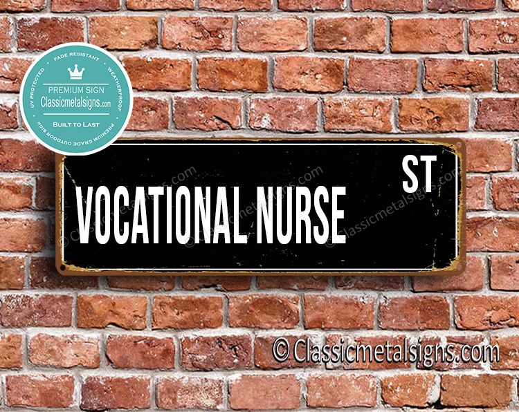 Vocational Nurse Street Sign Gift