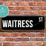 Waitress Street Sign Gift 1