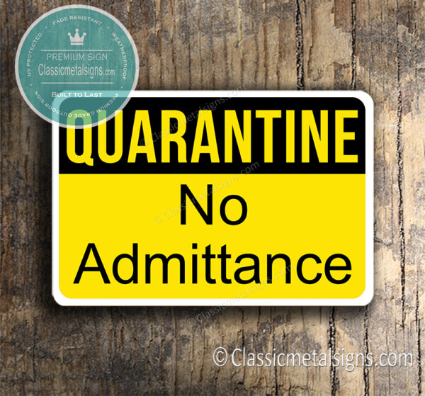 Quarantine No Admittance Sign