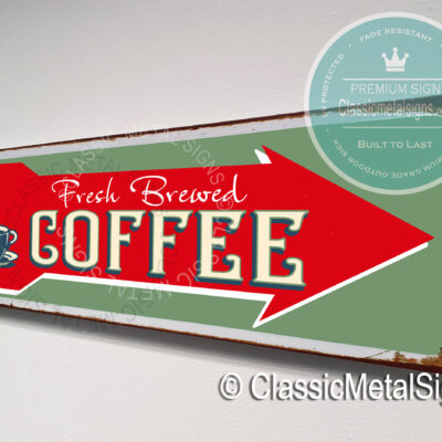 Freshly Brewed Coffee Sign with Arrow