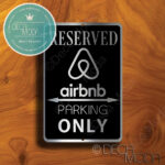 Airbnb Parking Only Sign