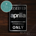 Aprilla Parking Only Sign