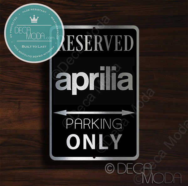 Aprilla Parking Only Signs