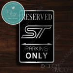 Ford ST Parking Only Sign