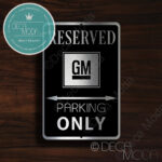 GM Parking Only Signs