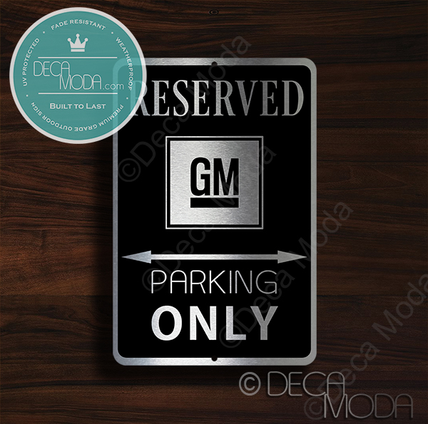 GM Parking Only Sign