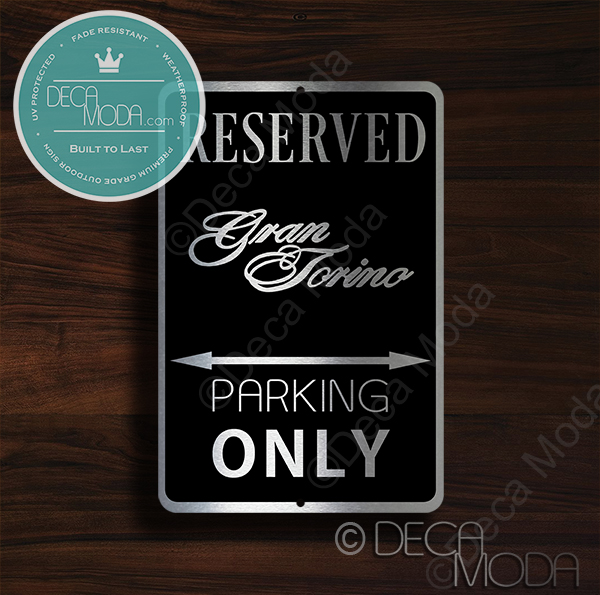 Gran Torino Parking Only Sign