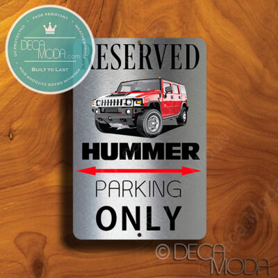 Hummer Parking Only Signs