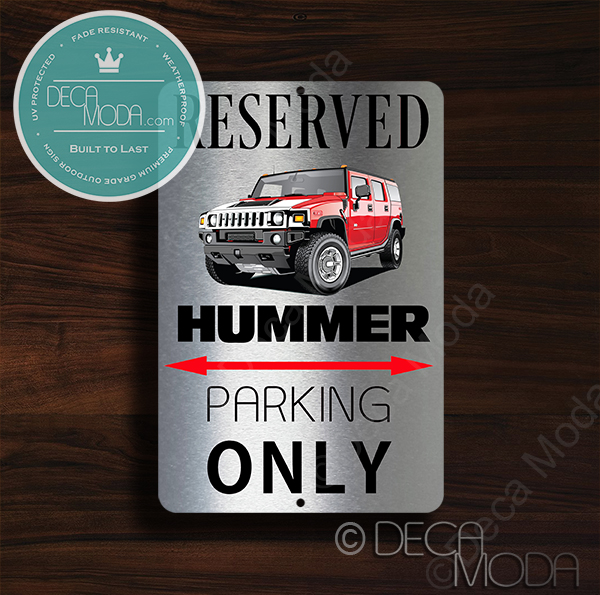 Hummer Parking Only Sign