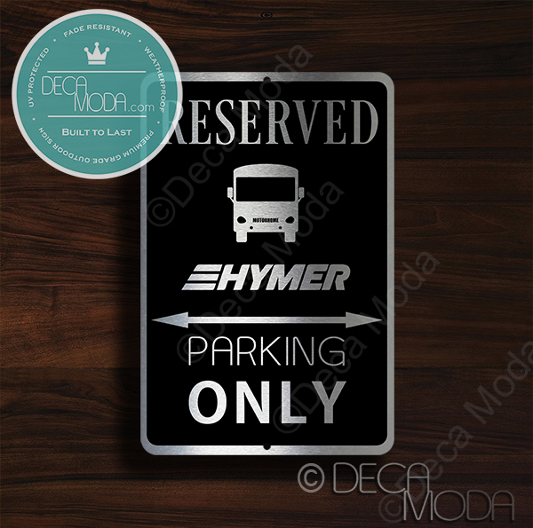 Hymer Parking Only Sign