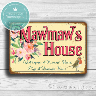 Mawmaws House Sign