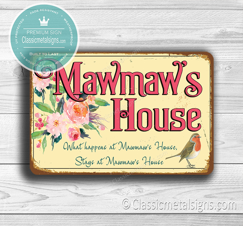 Mawmaws House Signs