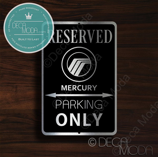 Mercury Parking Only Sign