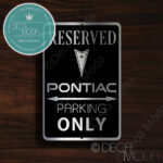 Pontiac Parking Only Sign